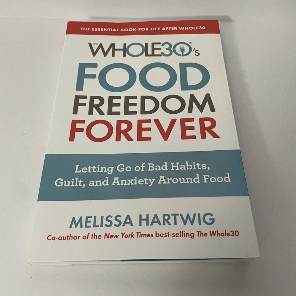 Whole 30 Food Freedom Forever Book